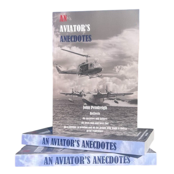 An Aviator's Anecdotes by John Pendreigh